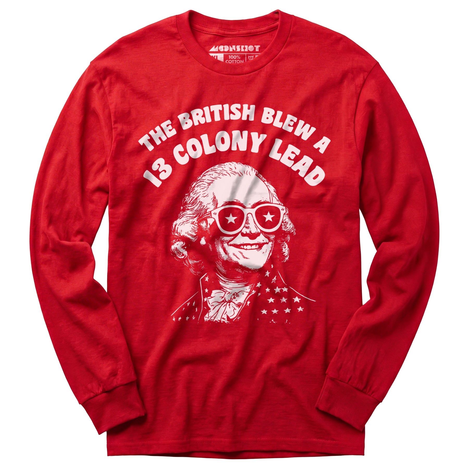 The British Blew a 13 Colony Lead - Long Sleeve T-Shirt