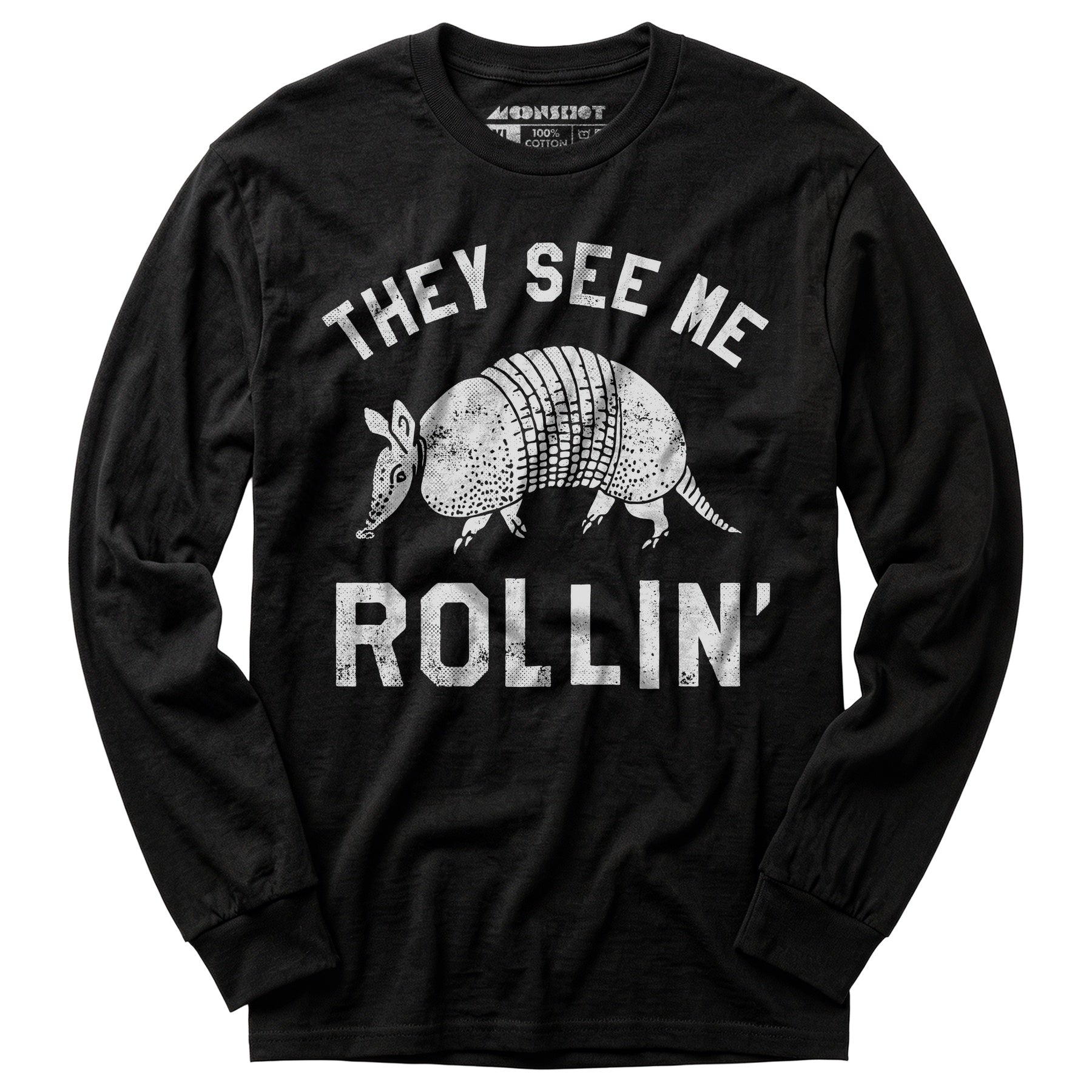 They See Me Rollin' - Long Sleeve T-Shirt