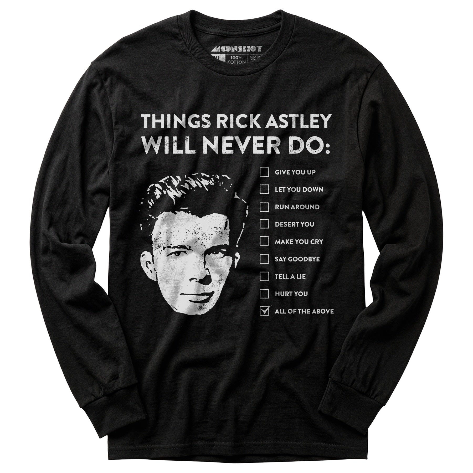 Things Rick Astley Will Never Do - Long Sleeve T-Shirt