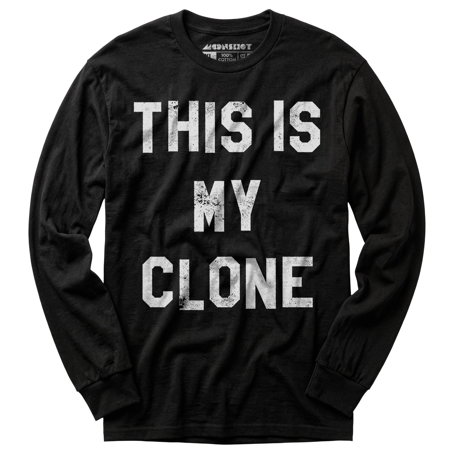 This is My Clone - Long Sleeve T-Shirt
