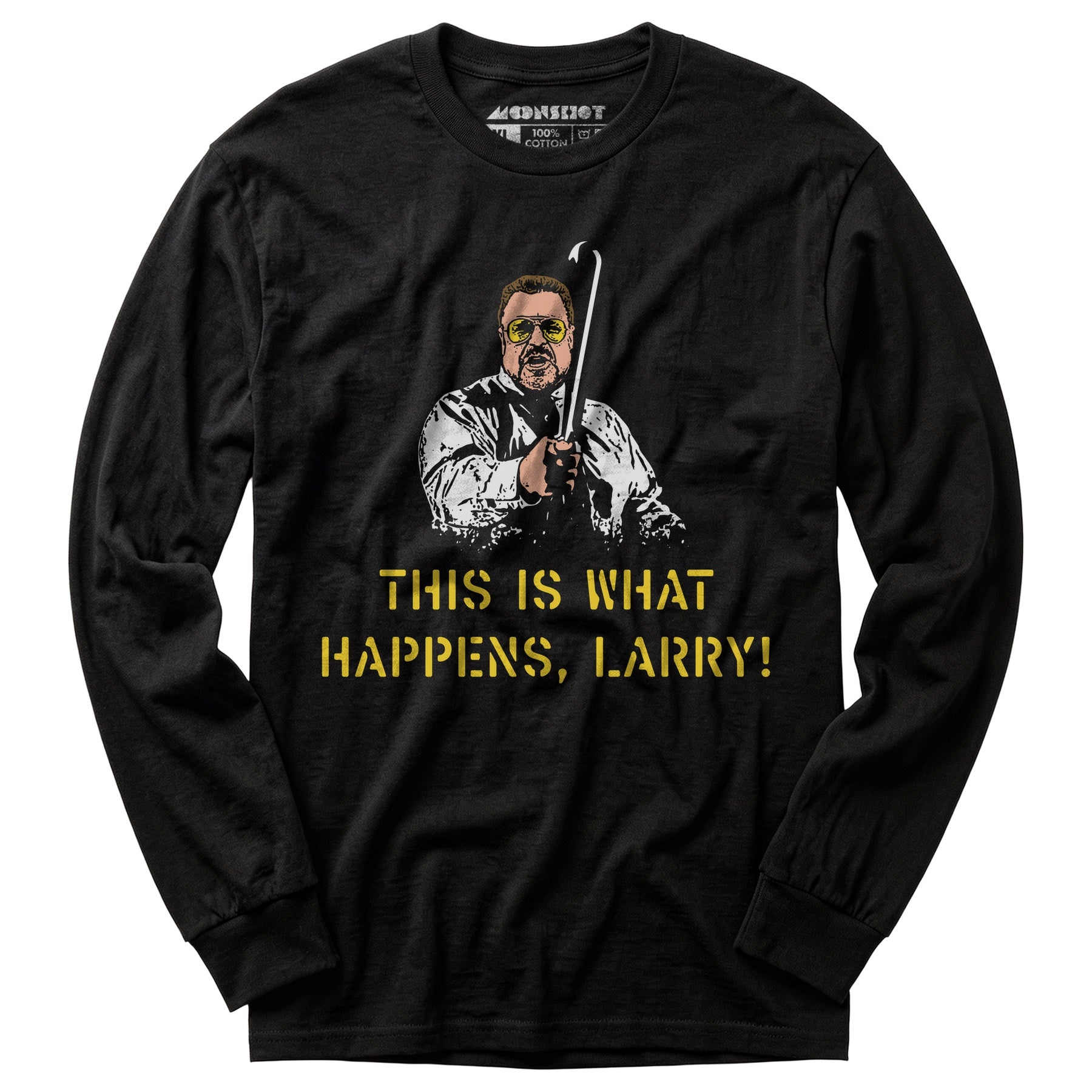 This is What Happens, Larry - Long Sleeve T-Shirt