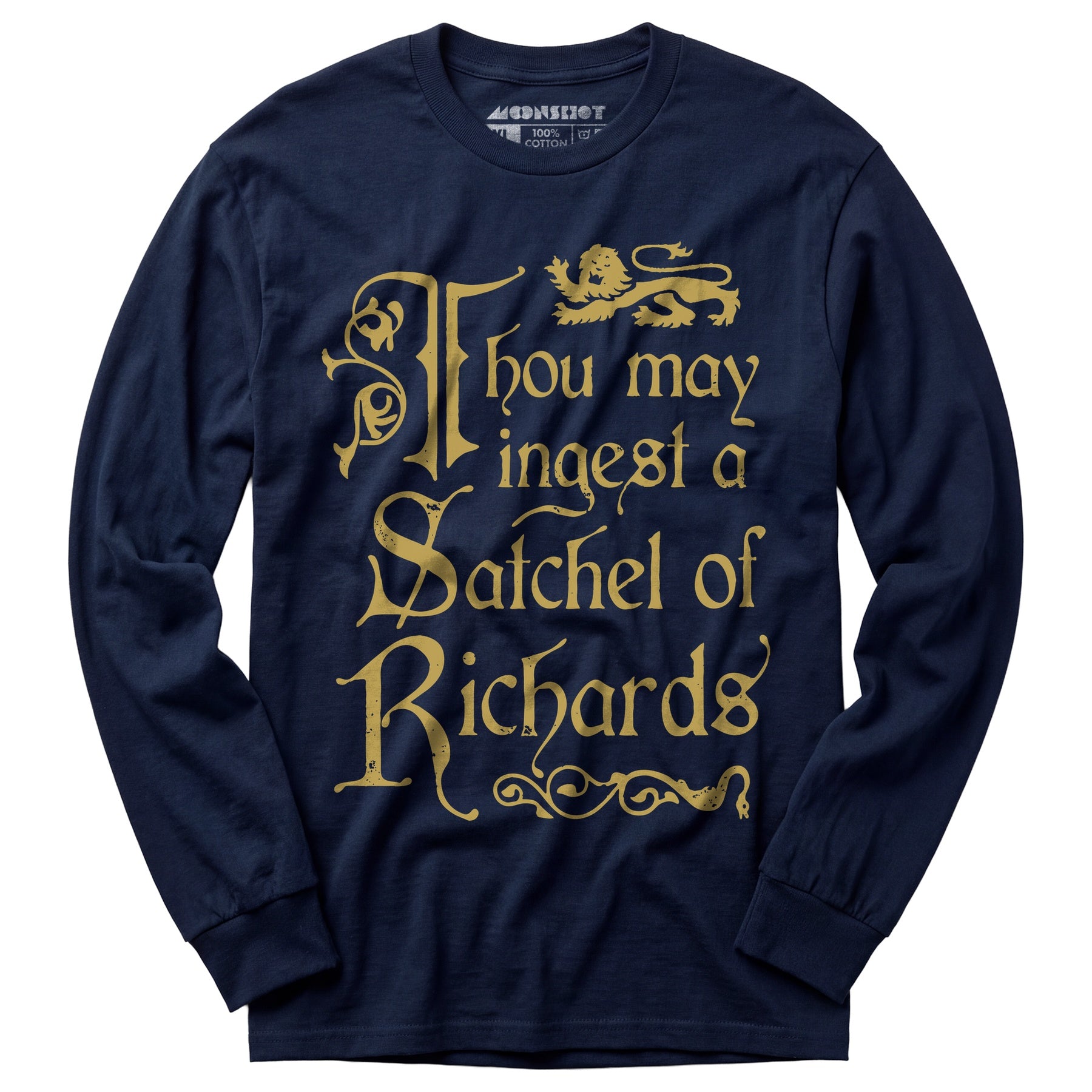 Thou May Ingest a Satchel of Richards - Long Sleeve T-Shirt
