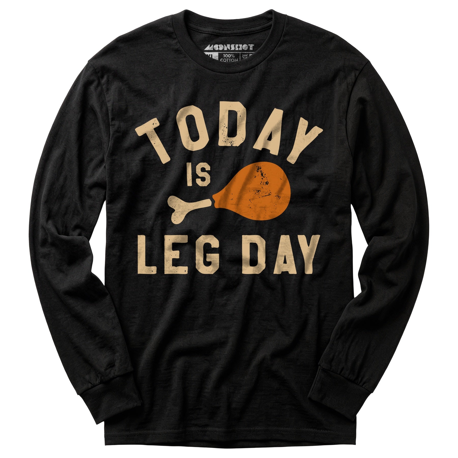 Today is Leg Day - Long Sleeve T-Shirt