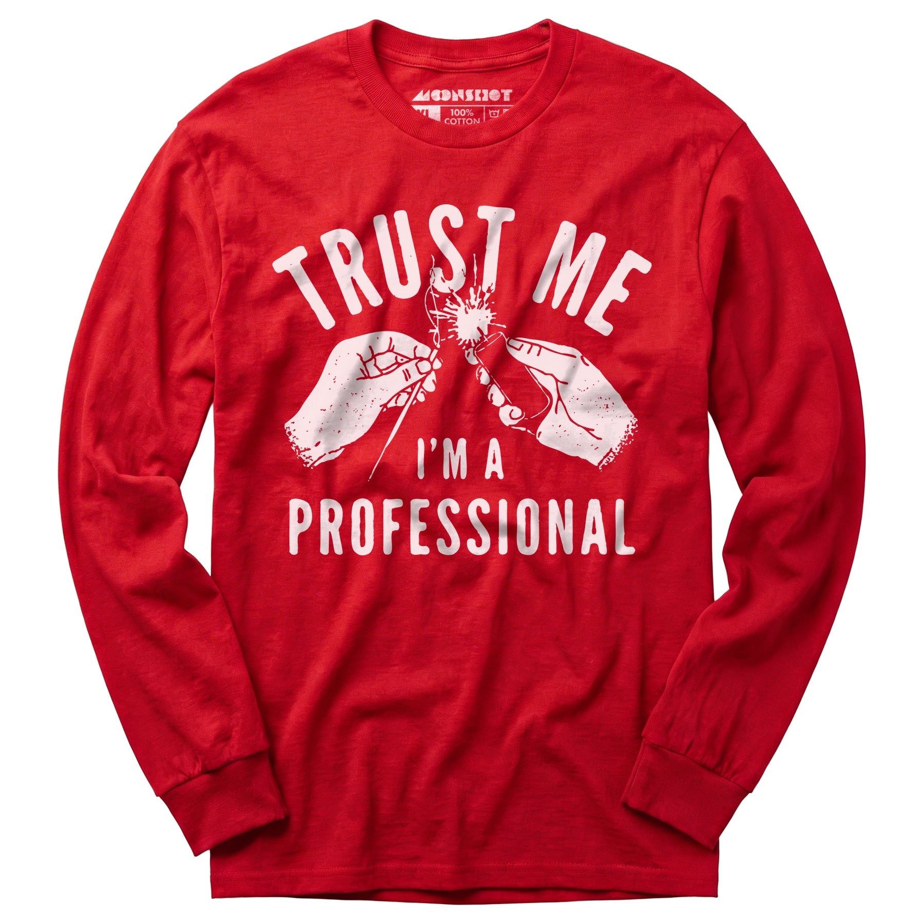 Trust Me I'm a Professional - Long Sleeve T-Shirt