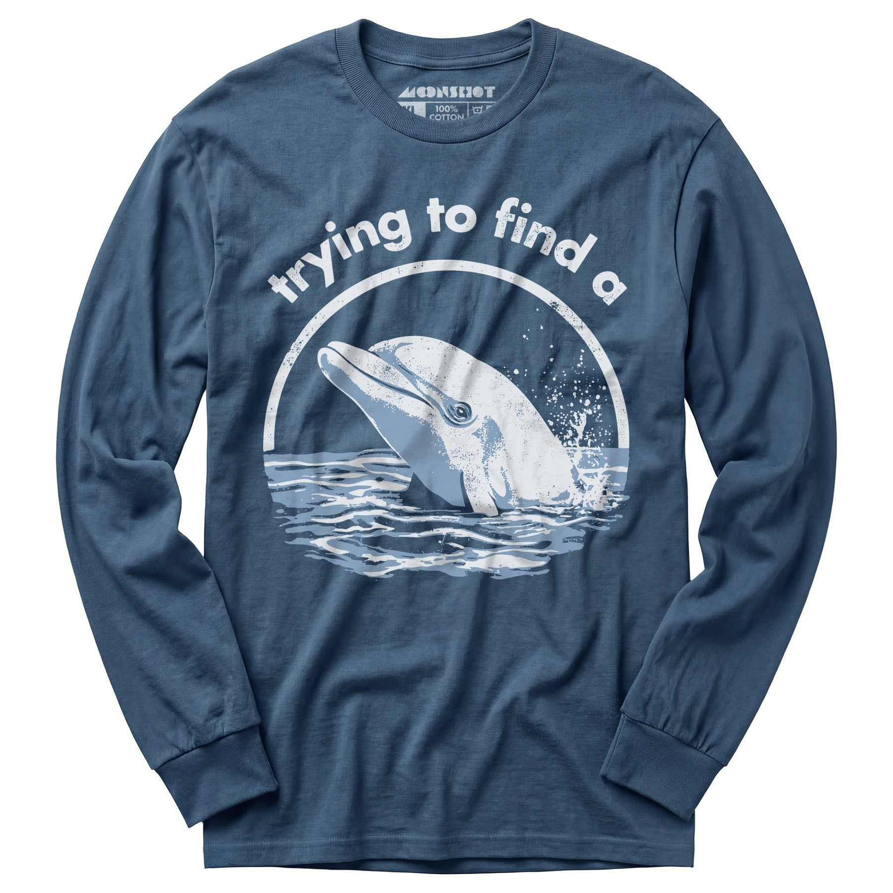 Trying to Find a Porpoise - Long Sleeve T-Shirt