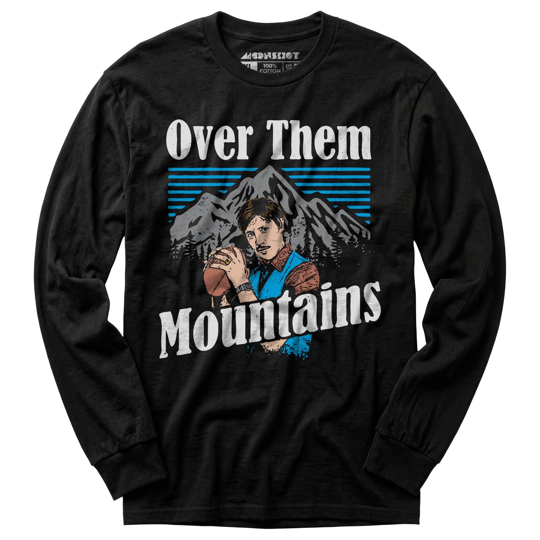 Uncle Rico - Over Them Mountains - Long Sleeve T-Shirt