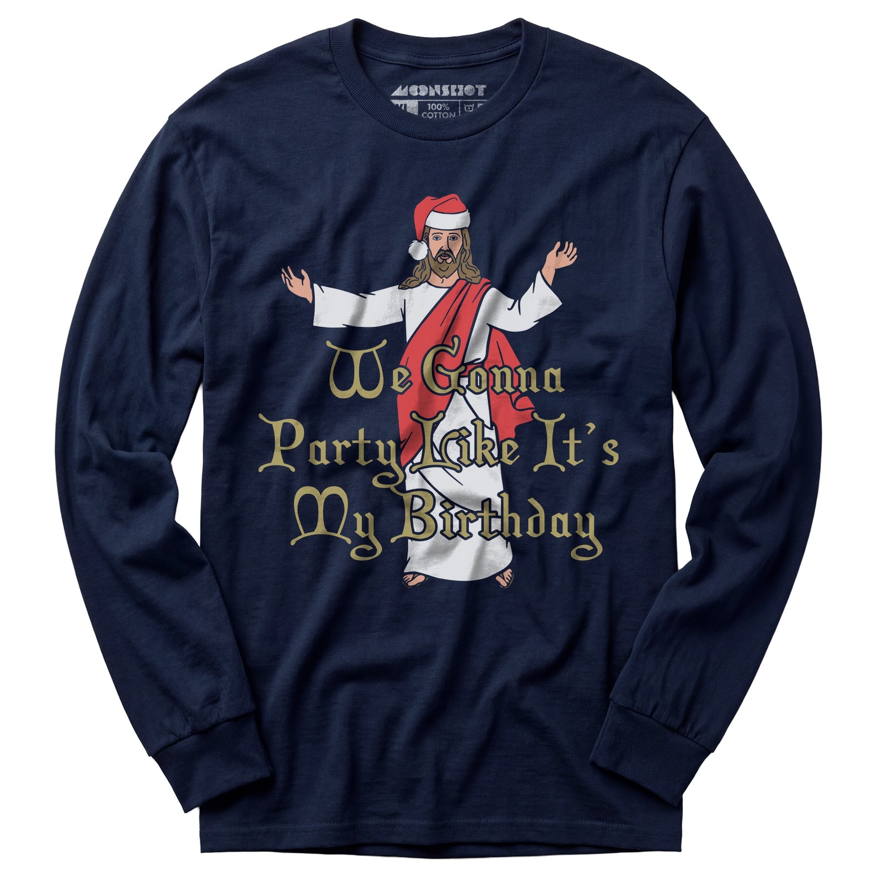 We Gonna Party Like It's My Birthday - Long Sleeve T-Shirt