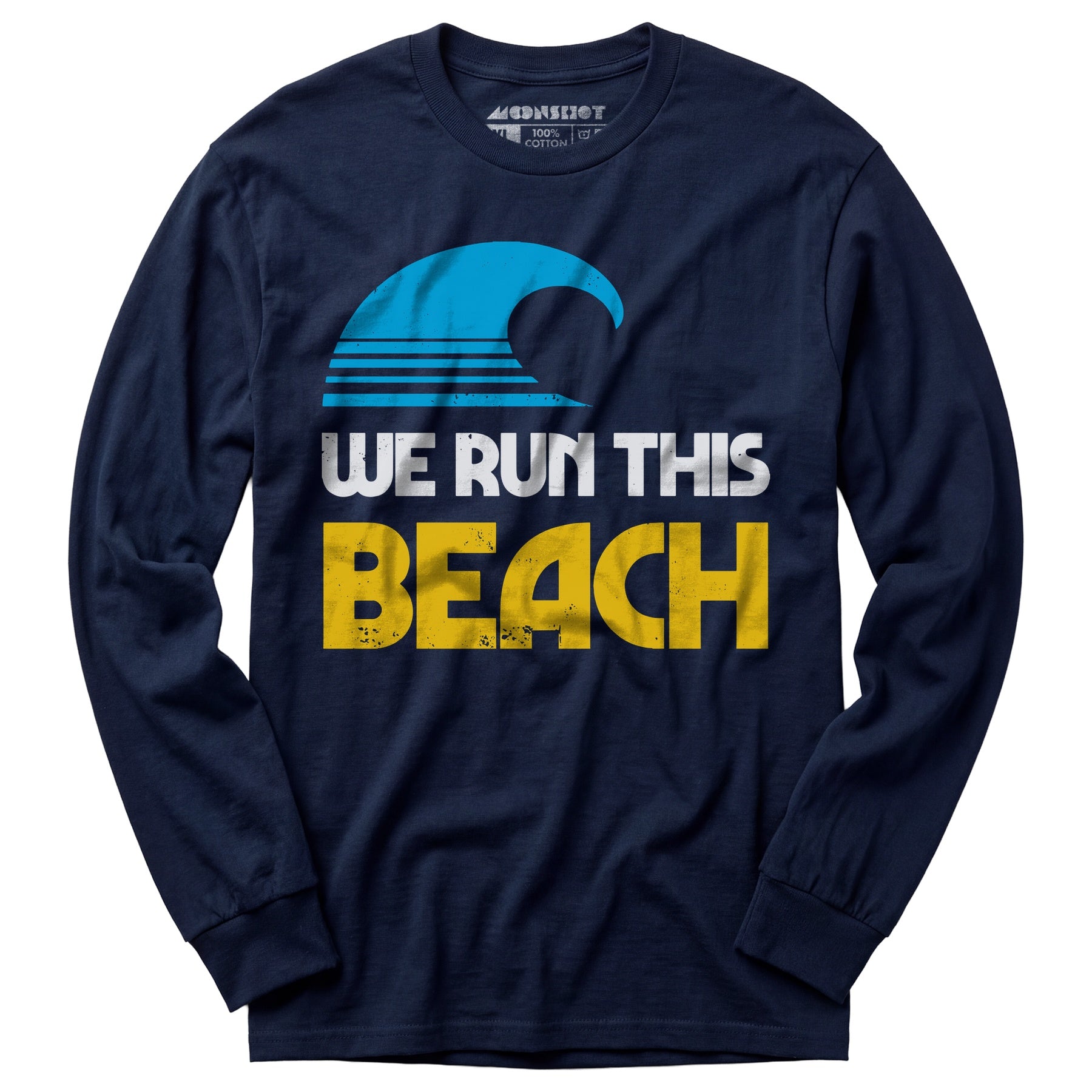 We Run This Beach - Long Sleeve T-Shirt