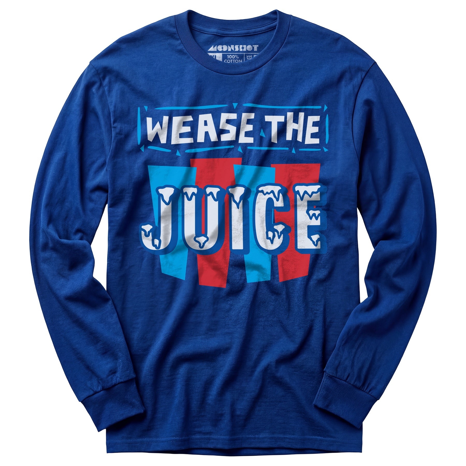 Wease the Juice - Long Sleeve T-Shirt