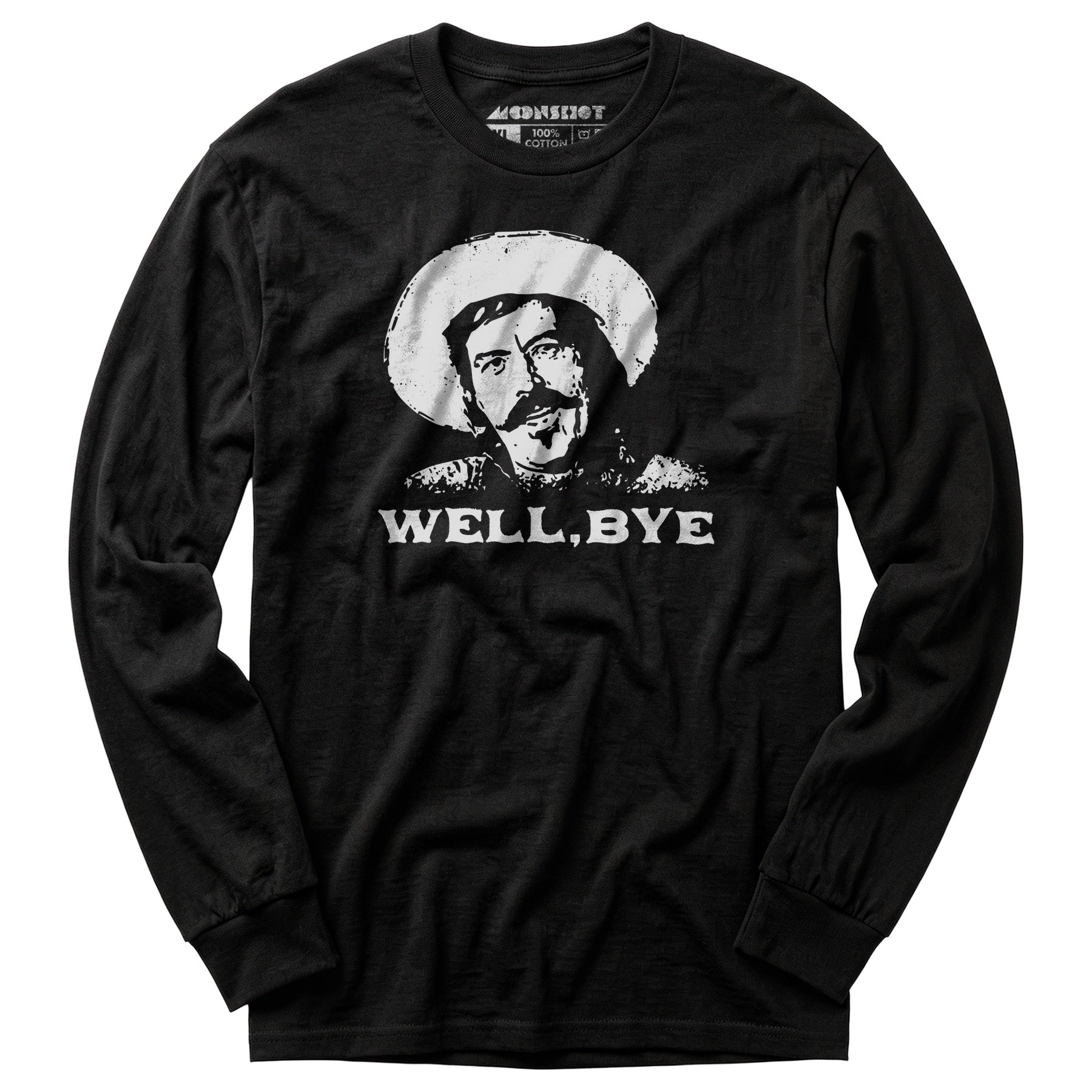 Well, Bye - Tombstone - Long Sleeve T-Shirt