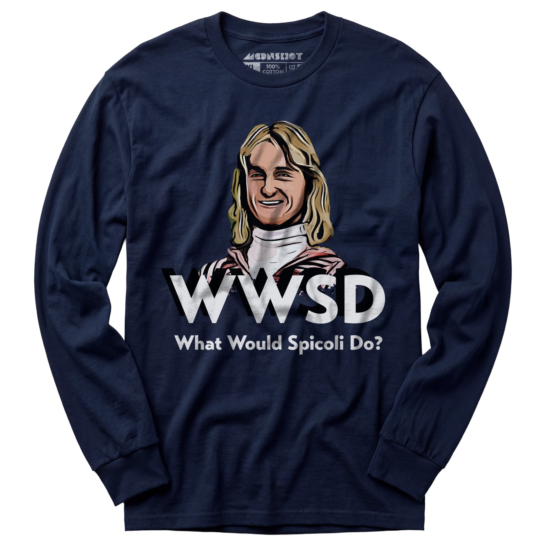 What Would Spicoli Do? - Long Sleeve T-Shirt