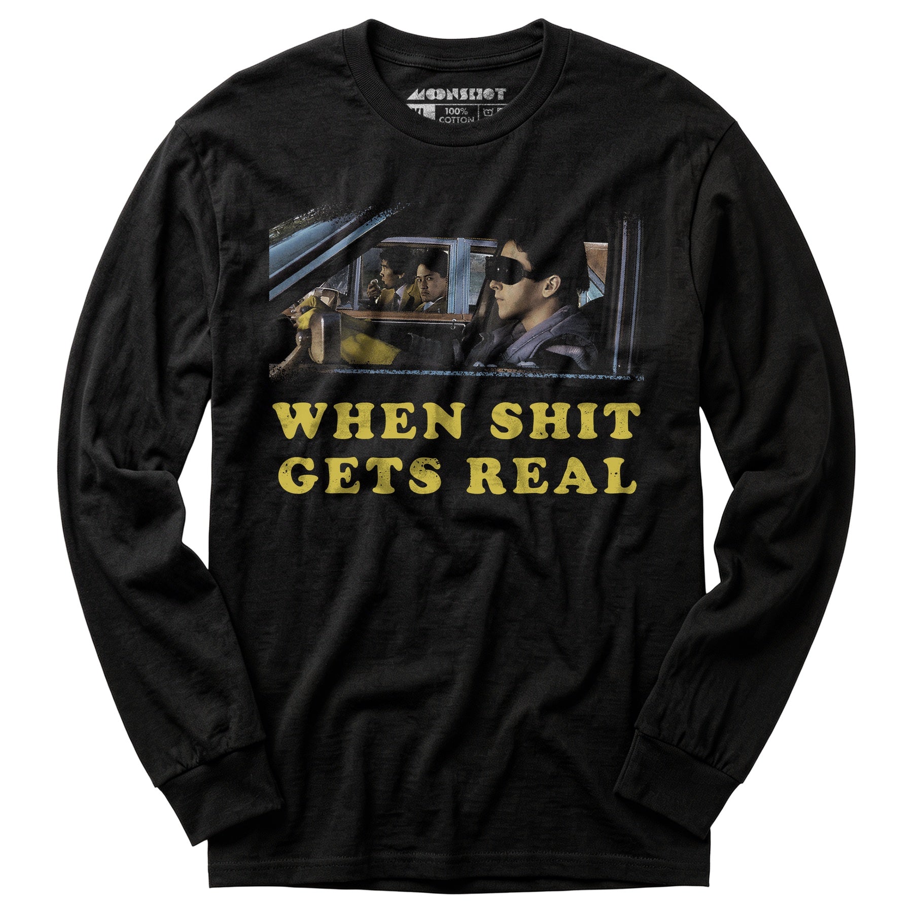When It Gets Real - Long Sleeve T-Shirt