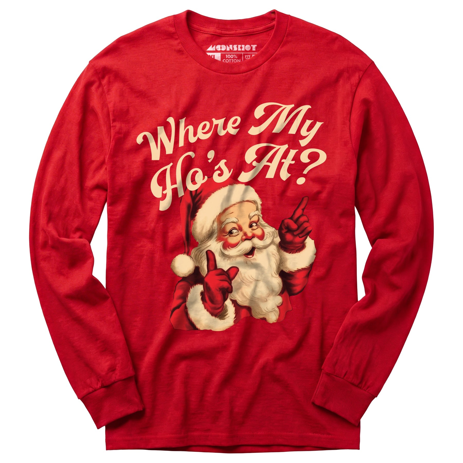 Where My Ho's At? - Long Sleeve T-Shirt