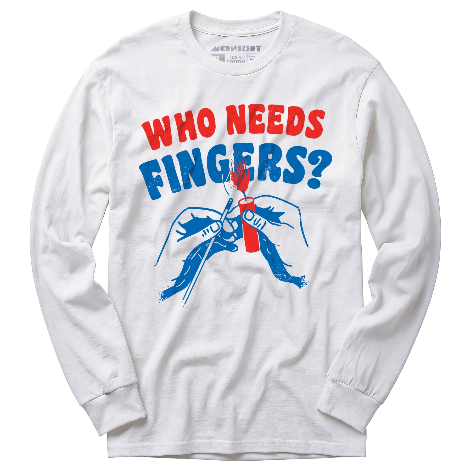 Who Needs Fingers - Long Sleeve T-Shirt