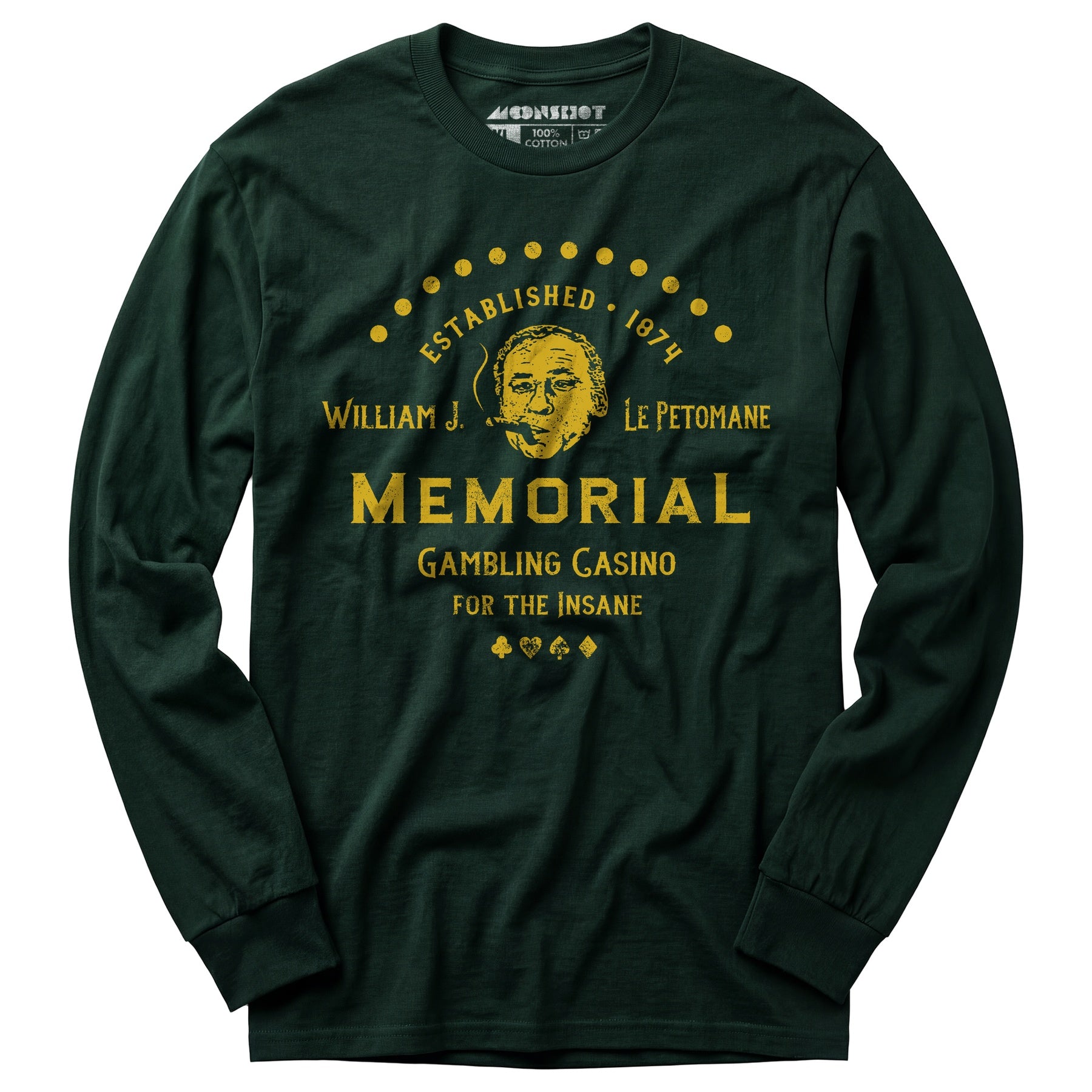 William J. Le Petomane Memorial Gambling Casino for the Insane - Long Sleeve T-Shirt