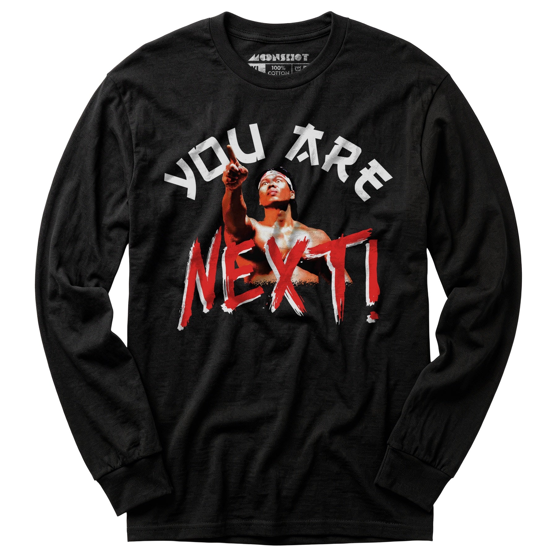 You Are Next - Long Sleeve T-Shirt