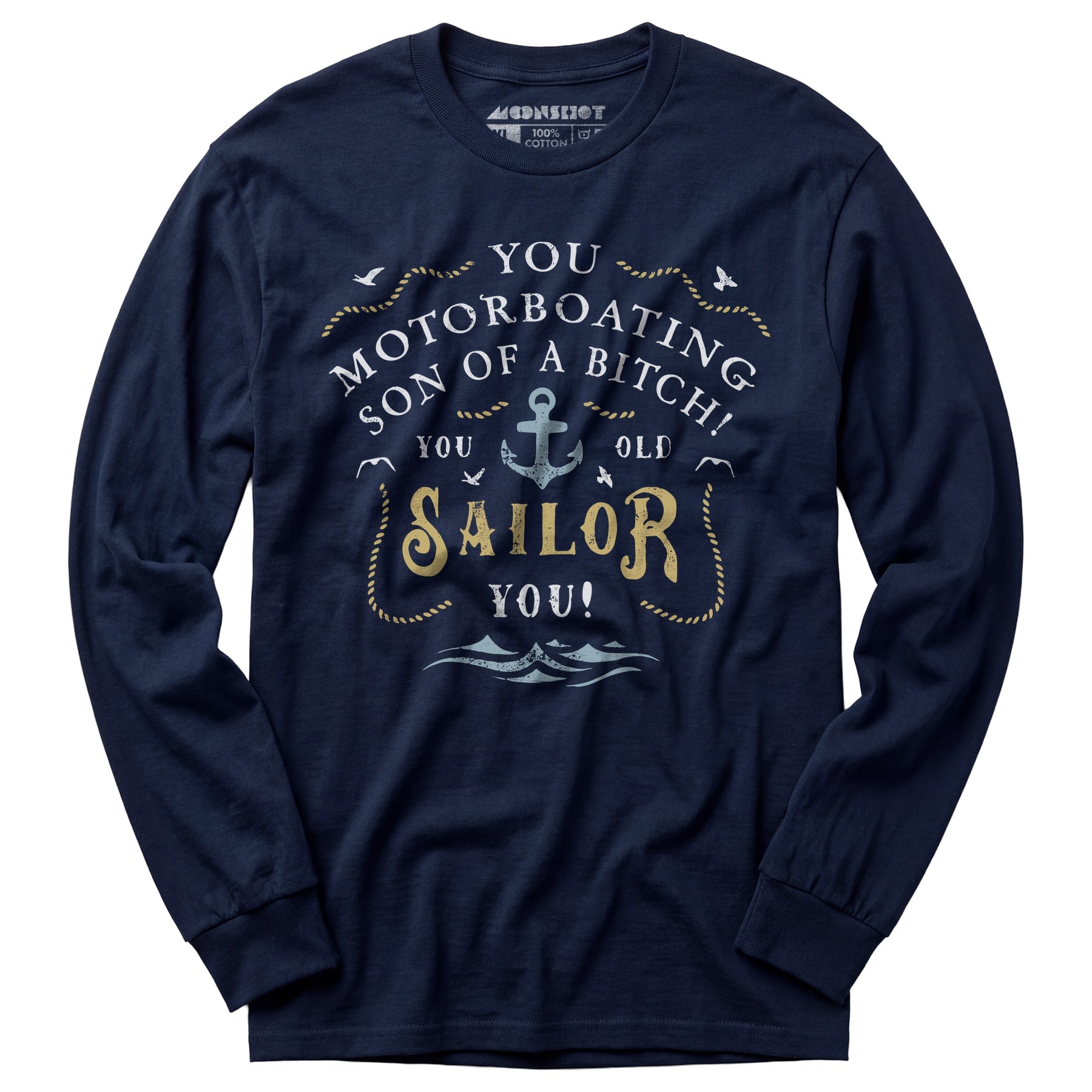 You Old Sailor You - Long Sleeve T-Shirt