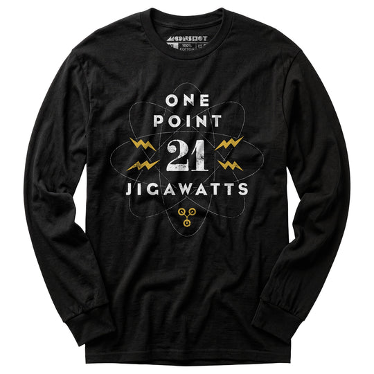 1.21 Jigawatts - Long Sleeve T-Shirt