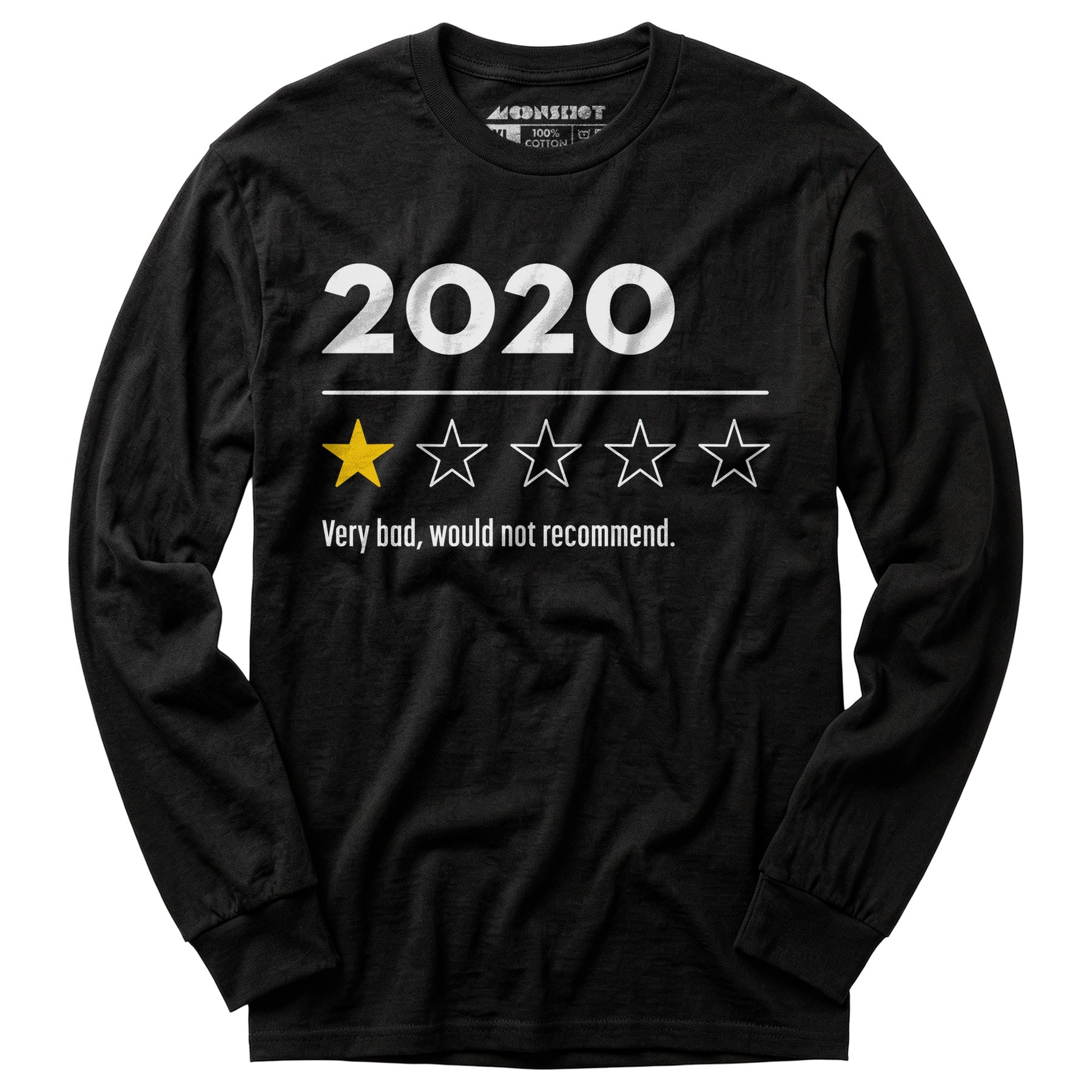 2020 Very Bad Would Not Recommend - Long Sleeve T-Shirt