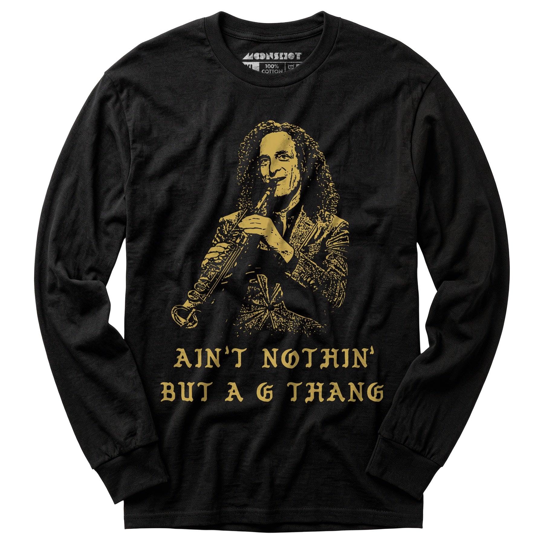 Ain't Nothin' But a G Thang - Long Sleeve T-Shirt