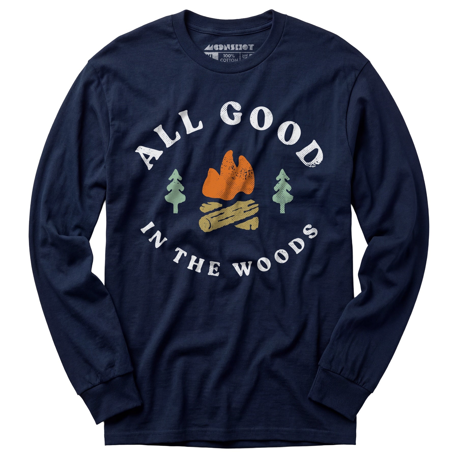 All Good in The Woods - Long Sleeve T-Shirt