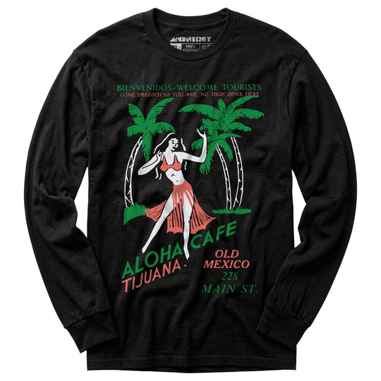 Aloha Cafe - Tijuana, Mexico - Vintage Tiki Bar - Long Sleeve T-Shirt