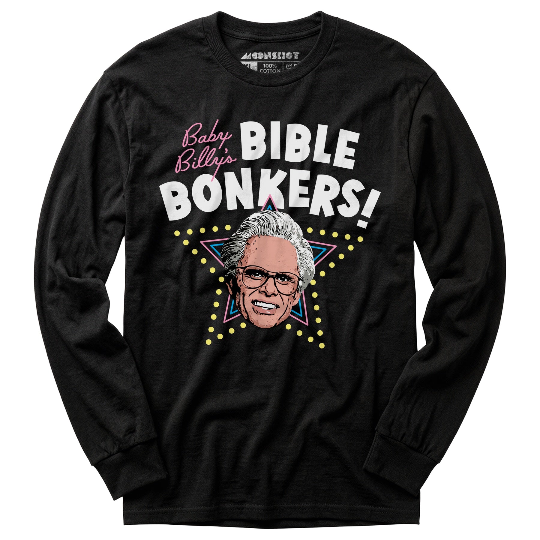 Baby Billy's Bible Bonkers - Long Sleeve T-Shirt