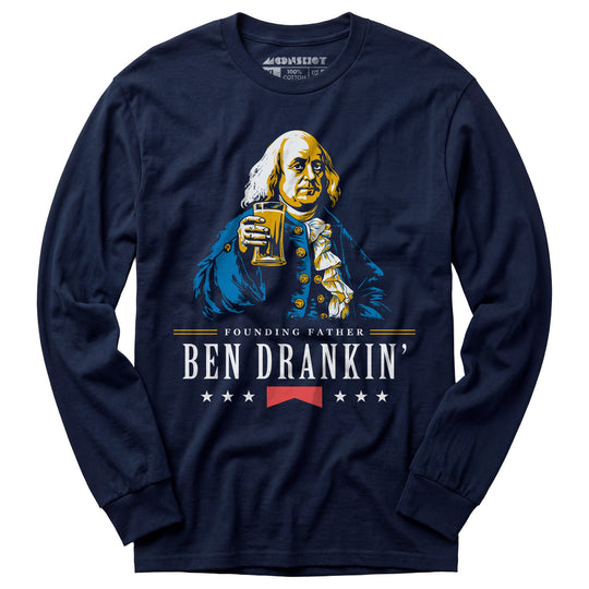 Ben Drankin' Founding Father - Long Sleeve T-Shirt