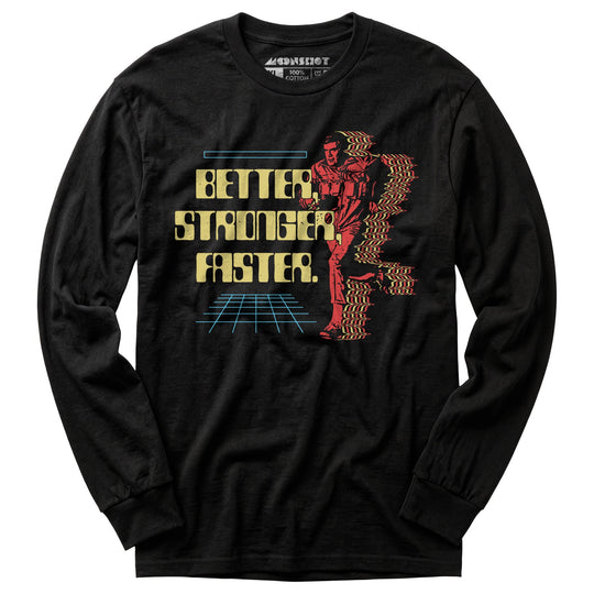 Better Stronger Faster - Long Sleeve T-Shirt