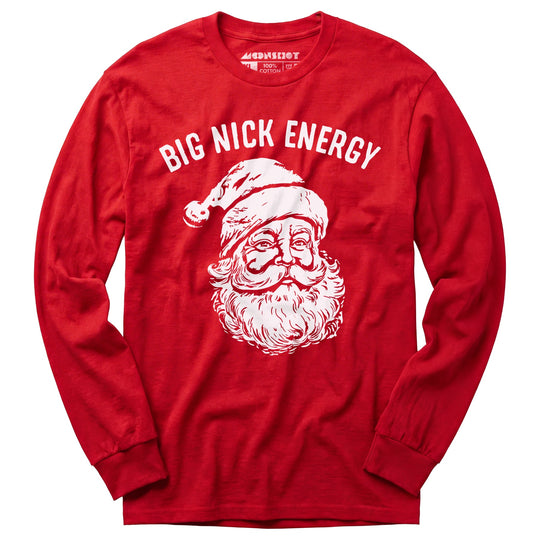 Big Nick Energy - Long Sleeve T-Shirt
