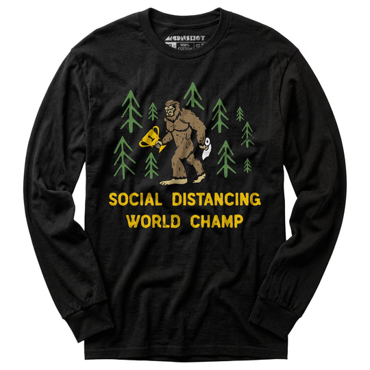 Bigfoot Social Distancing World Champ - Long Sleeve T-Shirt