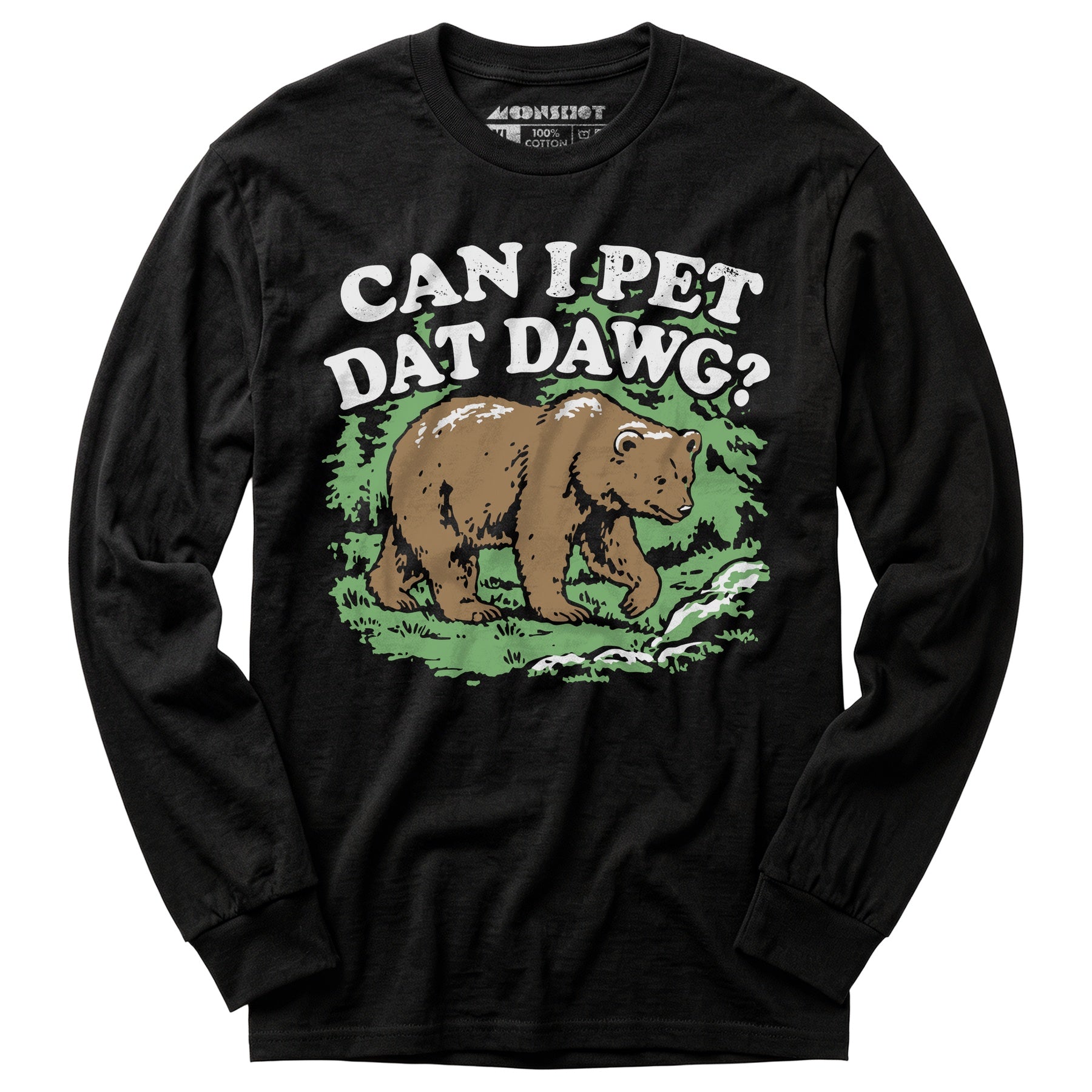 Can I Pet Dat Dawg? - Long Sleeve T-Shirt