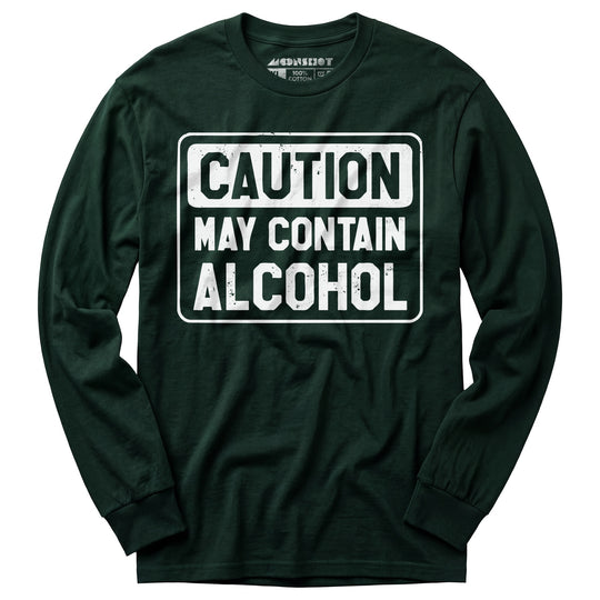 Caution May Contain Alcohol - Long Sleeve T-Shirt