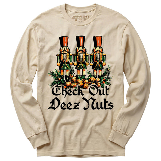 Check Out Deez Nuts - Long Sleeve T-Shirt