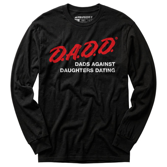 Dads Against Daughters Dating - Long Sleeve T-Shirt