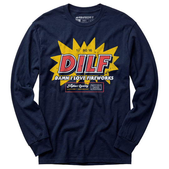 Damn I Love Fireworks - Long Sleeve T-Shirt