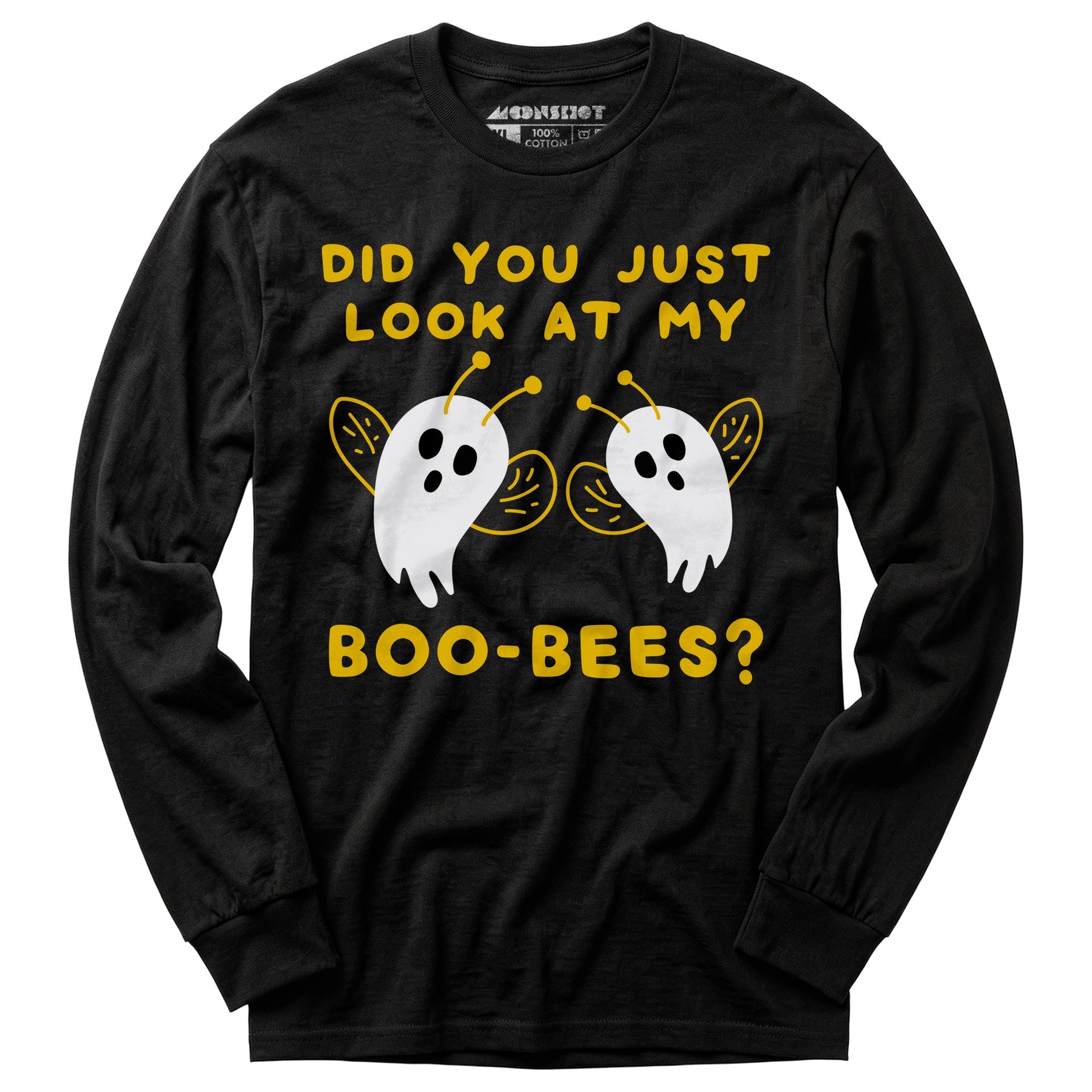 Did You Just Look At My Boo-Bees? - Long Sleeve T-Shirt