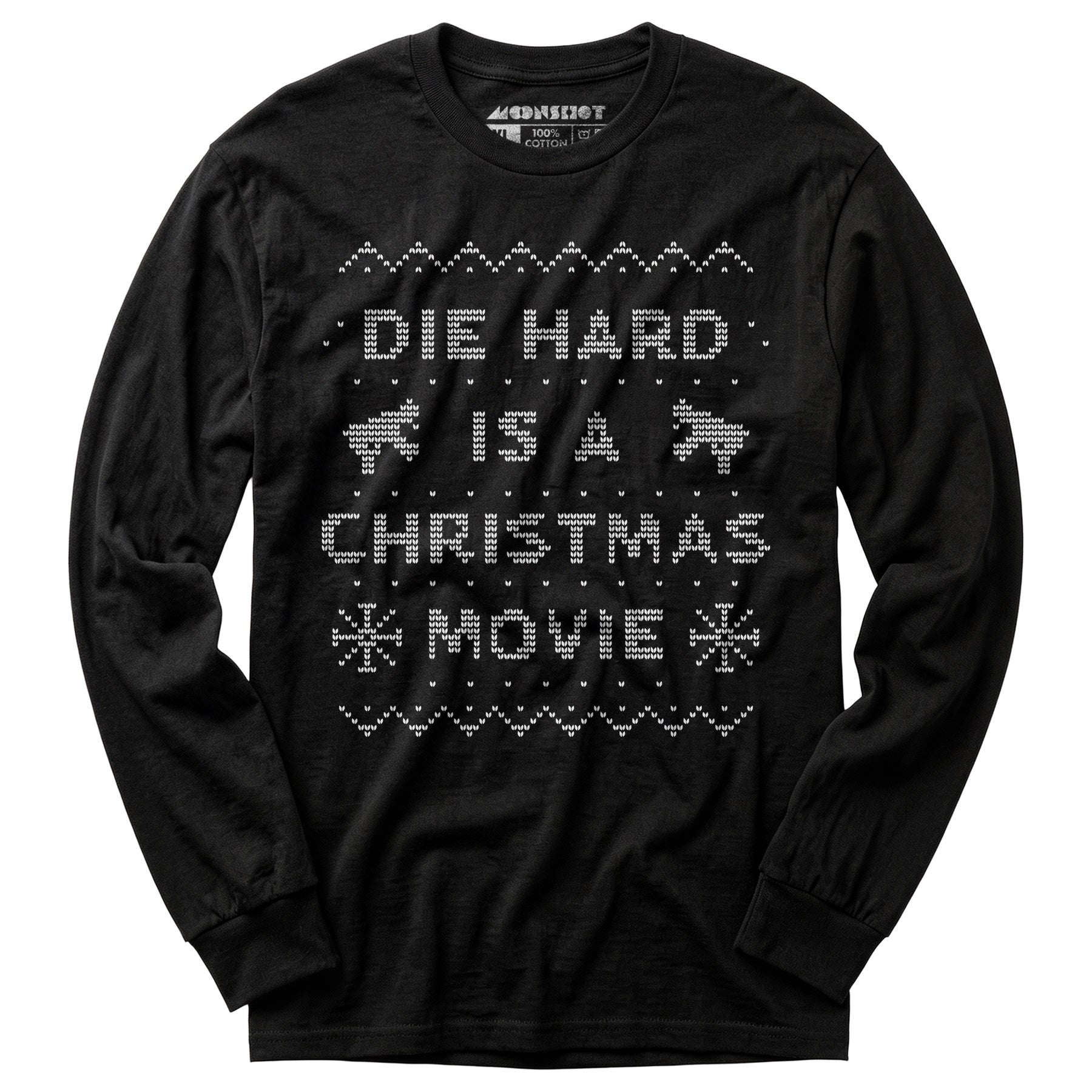Die Hard is a Christmas Movie - Sweater Print Style - Long Sleeve T-Shirt