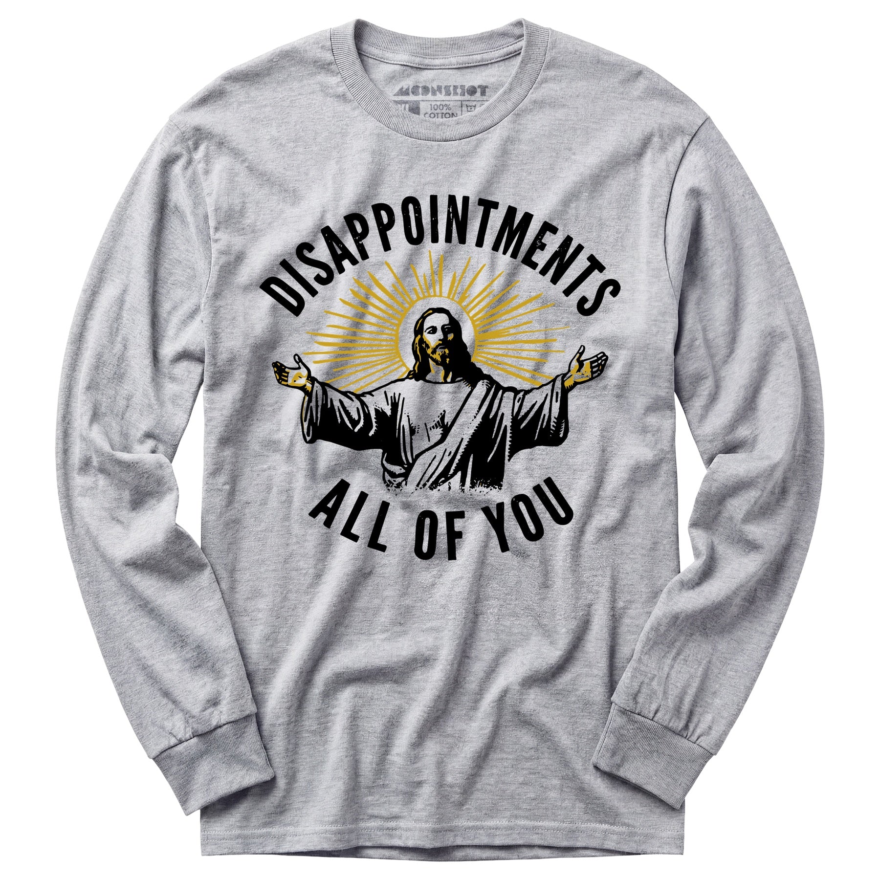 Disappointments All of You - Long Sleeve T-Shirt