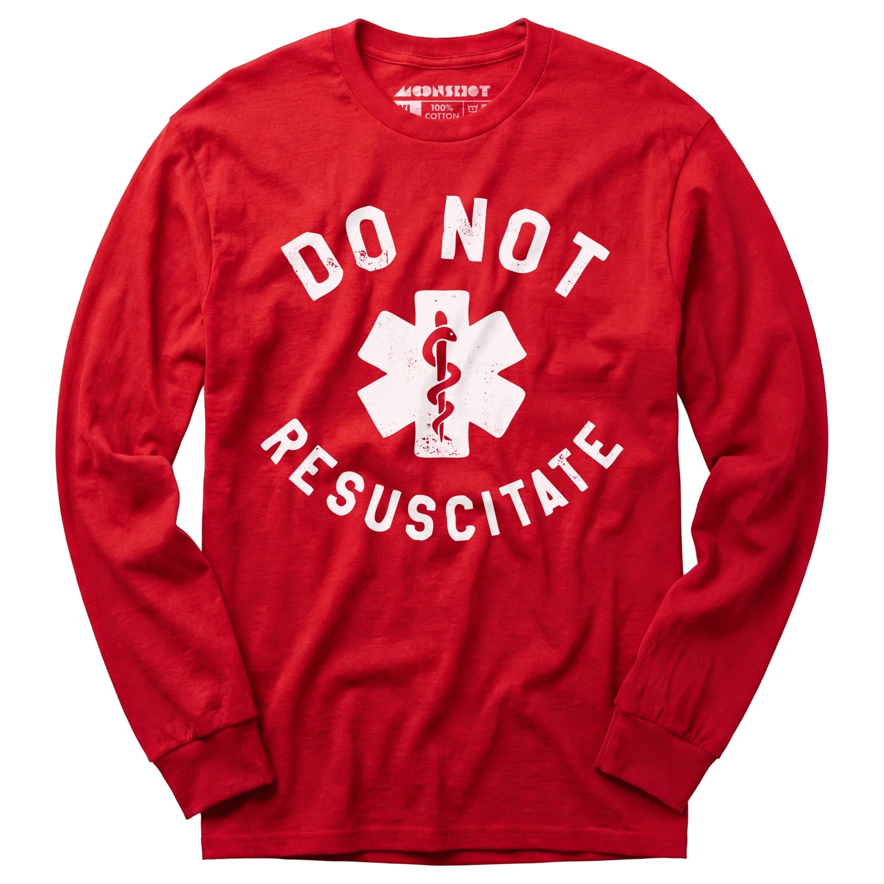 Do Not Resuscitate - Long Sleeve T-Shirt