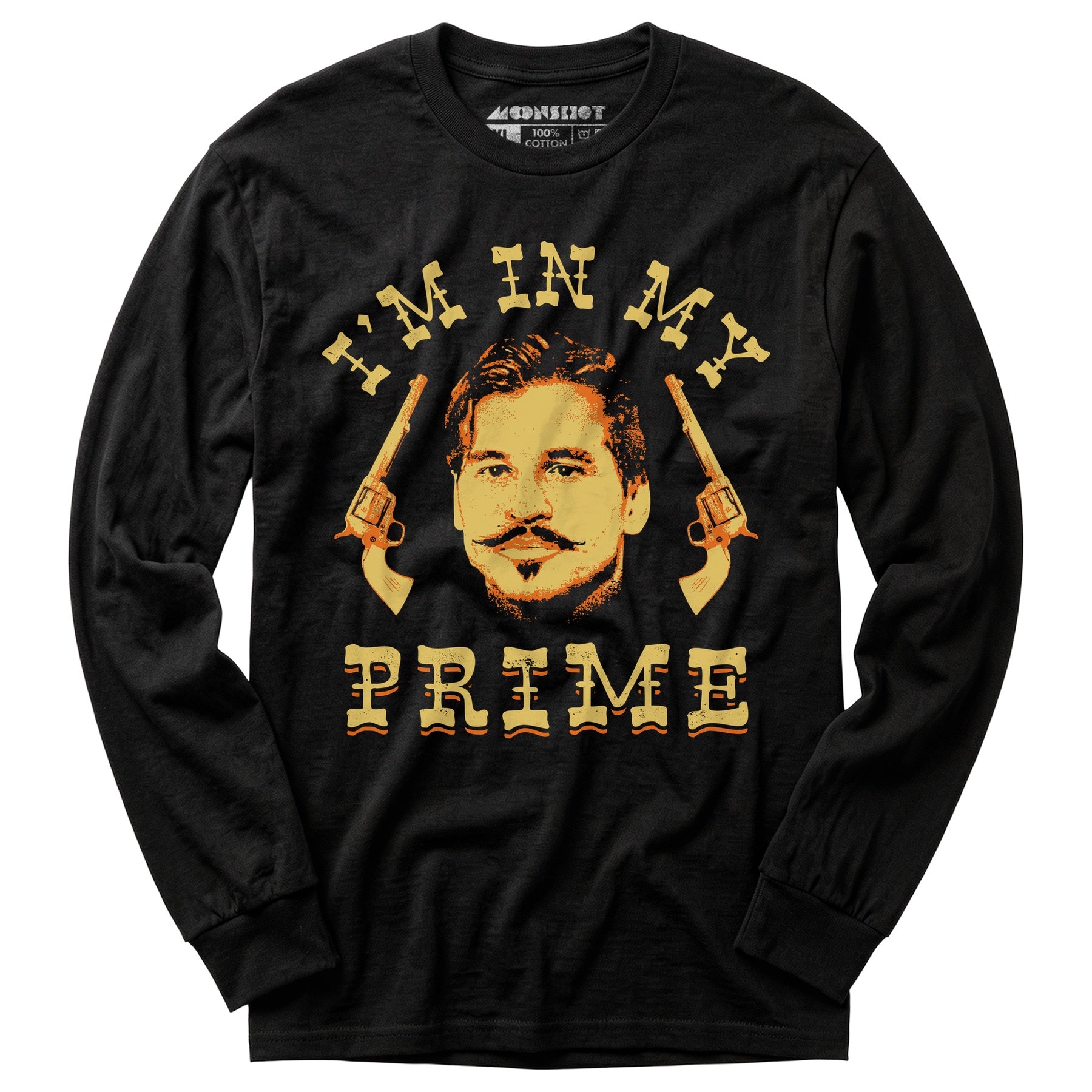 Doc Holliday - I'm in My Prime - Long Sleeve T-Shirt