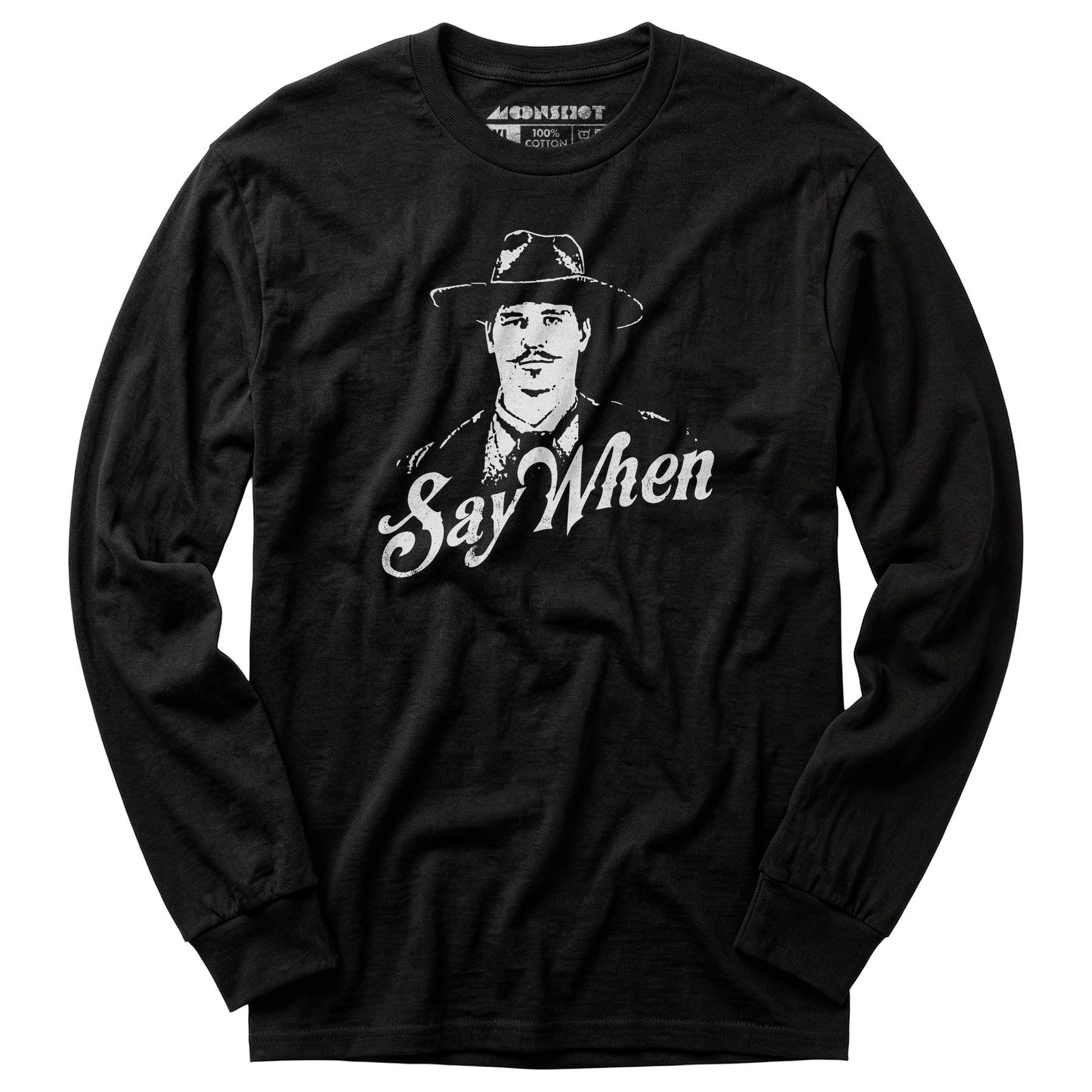 Doc Holliday - Say When - Long Sleeve T-Shirt