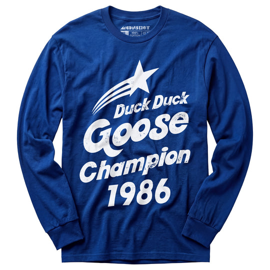 Duck Duck Goose Champion 1986 - Long Sleeve T-Shirt