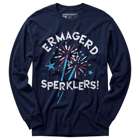 Ermagerd Sperklers! - Long Sleeve T-Shirt