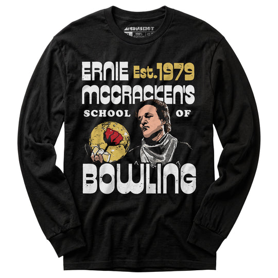 Ernie McCracken's School of Bowling - Long Sleeve T-Shirt