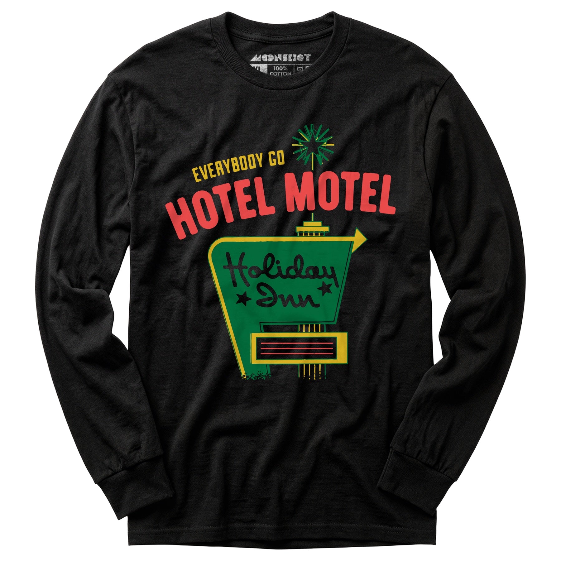 Everybody Go Hotel, Motel, Holiday Inn - Long Sleeve T-Shirt