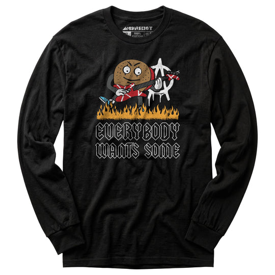 Everybody Wants Some - Long Sleeve T-Shirt