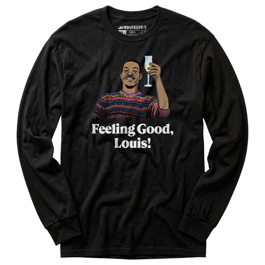 Feeling Good, Louis! - Long Sleeve T-Shirt