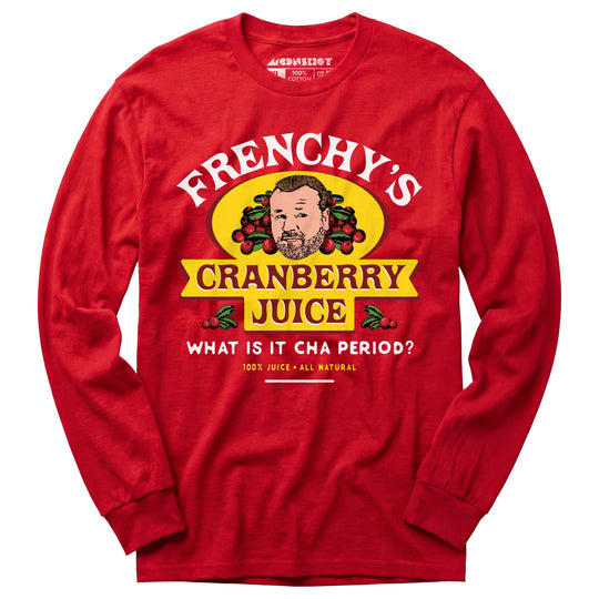 Frenchy's Cranberry Juice - The Departed - Long Sleeve T-Shirt
