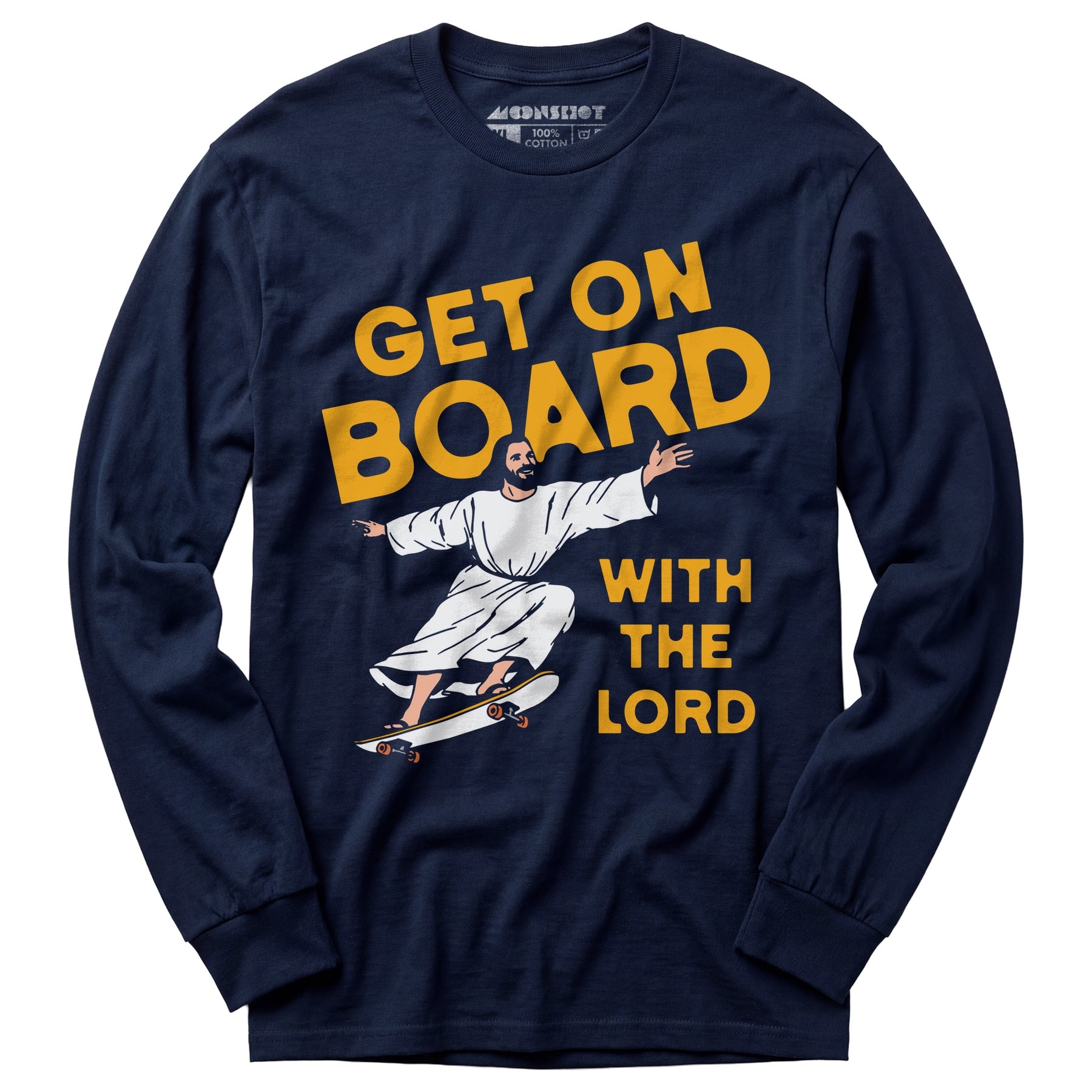 Get On Board With the Lord - Long Sleeve T-Shirt